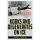 Kooks and Degenerates on Ice: Bobby Orr, the Big Bad Bruins, and the Stanley Cup Championship That Transformed Hockey