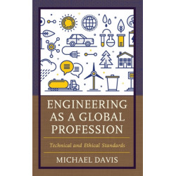 Engineering as a Global Profession: Technical and Ethical Standards