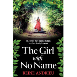 The Girl With No Name: The most gripping, heartwrenching page-turner of the year