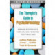 The Therapist's Guide to Psychopharmacology, Third Edition: Working with Patients, Families, and Physicians to Optimize Care