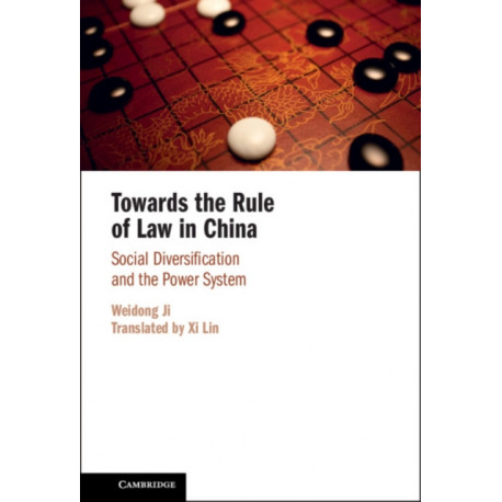 Towards the Rule of Law in China: Social Diversification and the Power System