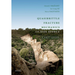 Quasibrittle Fracture Mechanics and Size Effect: A First Course