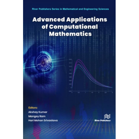 Advanced Applications of Computational Mathematics