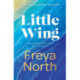 Little Wing: A beautifully written, emotional and heartwarming story