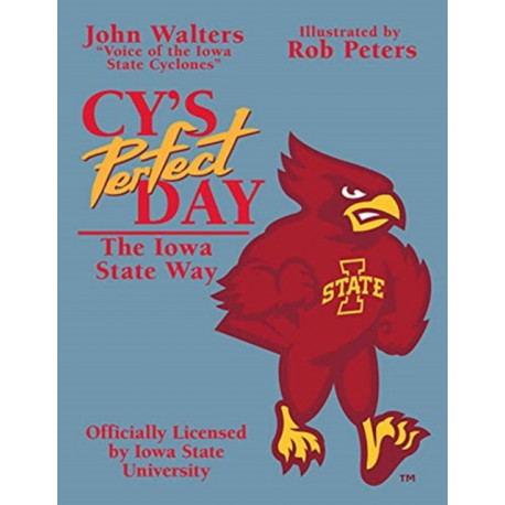 Cy's Perfect Day: The Iowa State Way