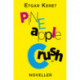 Pineapple Crush: Noveller