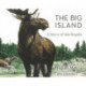 The Big Island: A Story of Isle Royale