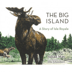 The Big Island: A Story of Isle Royale