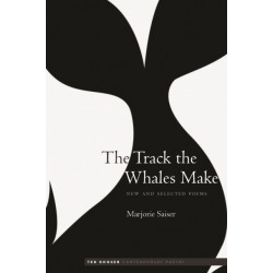 The Track the Whales Make: New and Selected Poems