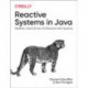 Reactive Systems in Java: Resilient, Event-Driven Architecture with Quarkus