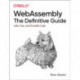 WebAssembly - The Definitive Guide: Safe, Fast, and Portable Code
