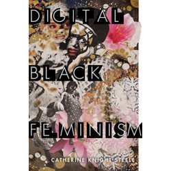Digital Black Feminism