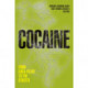 Cocaine: From Coca Fields to the Streets
