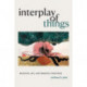 Interplay of Things: Religion, Art, and Presence Together