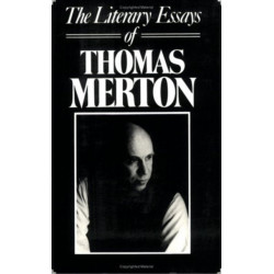 The Literary Essays of Thomas Merton