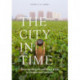 The City in Time: Contemporary Art and Urban Form in Vietnam and Cambodia