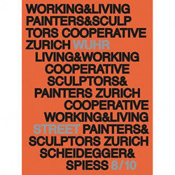Working and Living: History and Presence of Studio House Wuhrstrasse 8/10