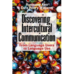 Discovering Intercultural Communication: From Language Users to Language Use