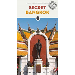 Secret Bangkok Guide: A guide to the unusual and unfamiliar