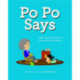 Po Po Says
