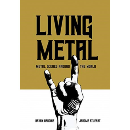 Living Metal: Metal Scenes around the World
