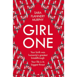 Girl One: The electrifying thriller for fans of The Power and Vox