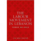 The Labour Movement in Lebanon: Power on Hold