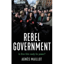 Rebels in Government: Is Sinn Fein Ready for Power?