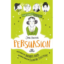 Awesomely Austen - Illustrated and Retold: Jane Austen's  Persuasion