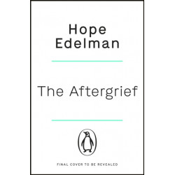 The AfterGrief: Finding a Way to Live After Loss