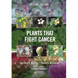 Plants that Fight Cancer, Second Edition