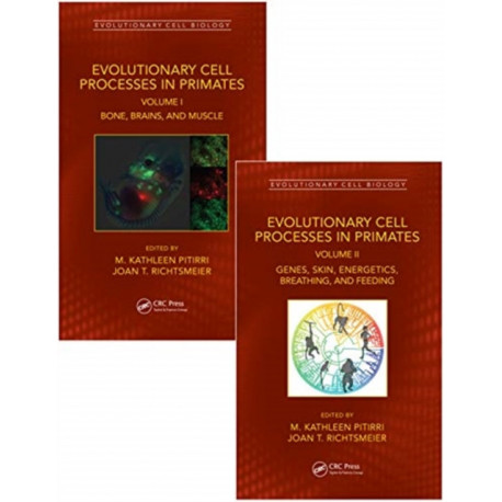 Evolutionary Cell Processes in Primates: Two Volume Set