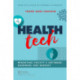 Health Tech: Rebooting Society's Software, Hardware and Mindset