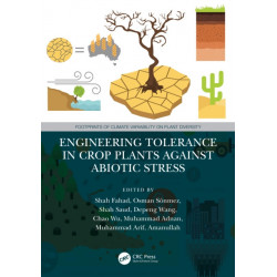 Engineering Tolerance in Crop Plants Against Abiotic Stress