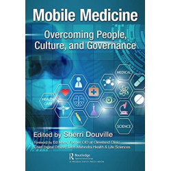 Mobile Medicine: Overcoming People, Culture, and Governance