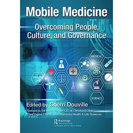 Mobile Medicine: Overcoming People, Culture, and Governance