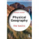 Physical Geography: The Basics: The Basics