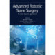 Advanced Robotic Spine Surgery: A case-based approach