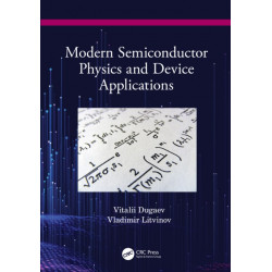 Modern Semiconductor Physics and Device Applications