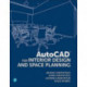 AutoCAD for Interior Design and Space Planning