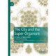 The City and the Super-Organism: A History of Naturalism in Urban Planning