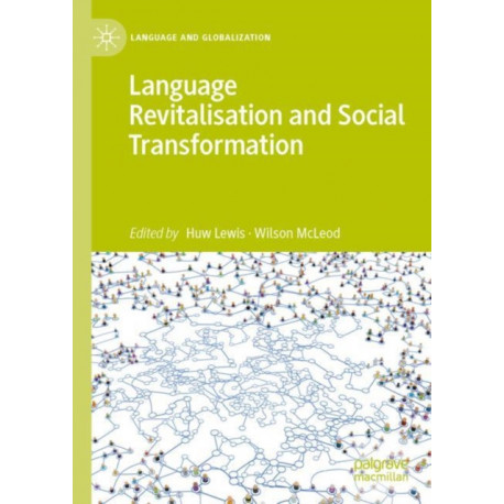 Language Revitalisation and Social Transformation