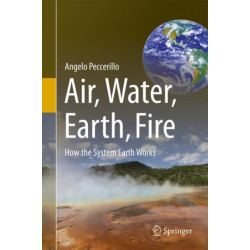 Air, Water, Earth, Fire: How the System Earth Works