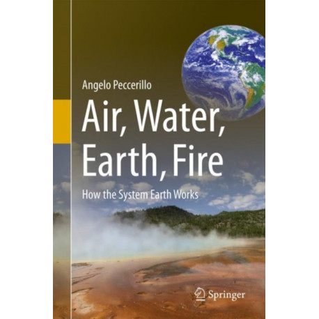 Air, Water, Earth, Fire: How the System Earth Works