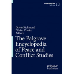 The Palgrave Encyclopedia of Peace and Conflict Studies