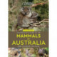A Naturalist's Guide to the Mammals of Australia (2nd ed)