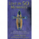 Lent In 50 Moments: Fifty daily reflections from Ash Wednesday to Easter Wednesday