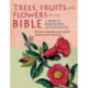 Trees, Fruits & Flowers of the Bible: A Guide for Bible Readers and Naturalists
