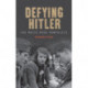 Defying Hitler: The White Rose Pamphlets