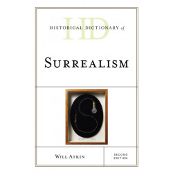 Historical Dictionary of Surrealism